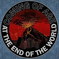 Coming of Age at the End of the World
