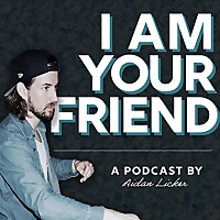 I Am Your Friend