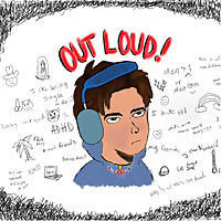 OUT LOUD!