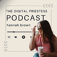 The Digital Priestess Podcast