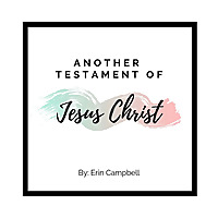 Another Testament of Jesus Christ Podcast