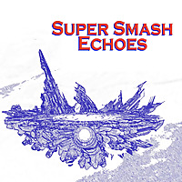 Super Smash Echoes
