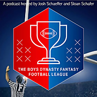 The Boys Dynasty Fantasy Football Podcast