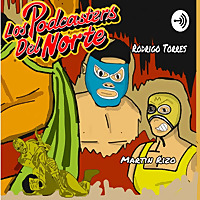 Los Podcasters Del Norte