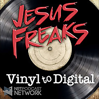 Jesus Freaks: Vinyl to Digital