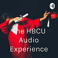 The HBCU Audio Experience
