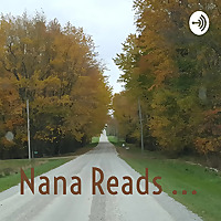 Nana Reads ...