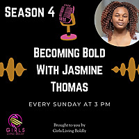Becoming Bold With Jasmine Thomas