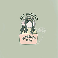 Not Another Depressed Teen