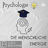 Psychologie - die menschliche Energie?