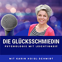 Die Glücksschmiedin - Psychologie mit Leichtigkeit