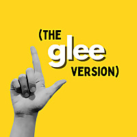 (The Glee Version)