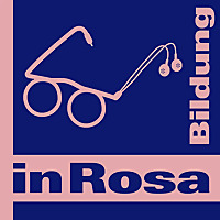 Bildung in Rosa ein Podcast auf dem Weg zu inklusiver Bildung