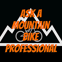 Ask a Mountain Bike Professional