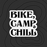 Bike, Camp & Chill