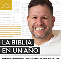 La Biblia en un Año (con Fray Sergio Serrano, OP)