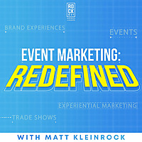 Event Marketing: Redefined Event Marketing: Redefined