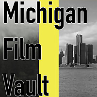 The Michigan Film Vault