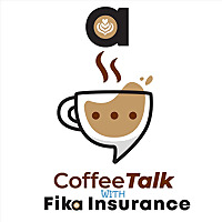 Insurance Coffee Talk Podcast With Fika Insurance Group