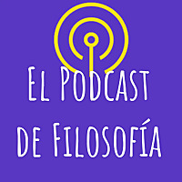 El Podcast de Filosofía