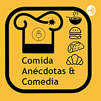 Comida Anécdotas & Comedia