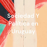 Sociedad Y Política en Uruguay