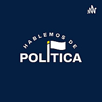 HABLEMOS DE POLÍTICA