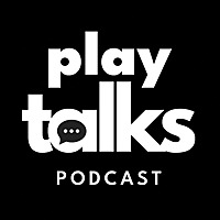 Play Talks Podcast