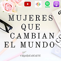 Mujeres que Cambian el Mundo