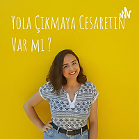Yola Çıkmaya Cesaretin Var mı ?