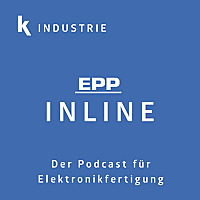 INLINE - Der Podcast für Elektronikfertigung