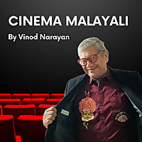 Cinema Malayali - Malayalam Movie Podcast