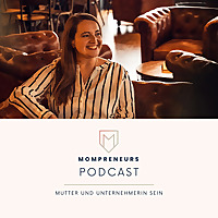 MOMPRENEURS® - Mutter UND Unternehmerin