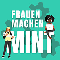 Frauen machen MINT