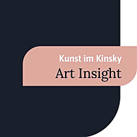 Art insight - Kunst imKinsky