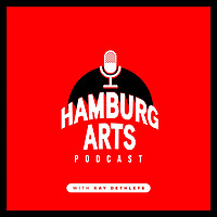 Hamburg Arts - Kunst Podcast