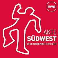 Akte Südwest Der Kriminalpodcast der Südwest Presse
