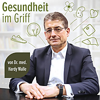 Gesundheit im Griff - von Dr. med. Hardy Walle