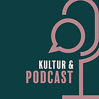 Kultur und Podcast