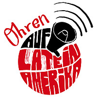 Ohren auf Lateinamerika