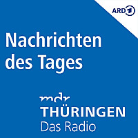 MDR THÜRINGEN - Nachrichten des Tages