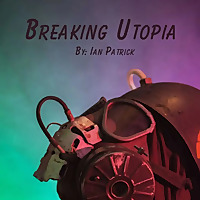 Breaking Utopia | The Audiobook Podcast