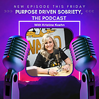 Purpose Driven Sobriety