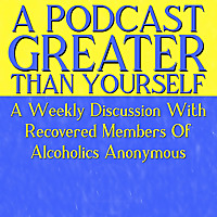 A Podcast Greater Than Yourself