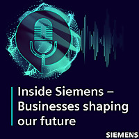 Inside Siemens - Businesses shaping our future