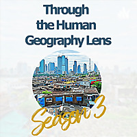 Through the Human Geography Lens