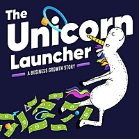 The Unicorn Launcher: A Business Growth Story