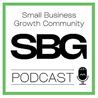 Small Business Growth Community Podcast