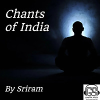Chants of India by Sriram