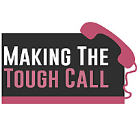 Making the Tough Call